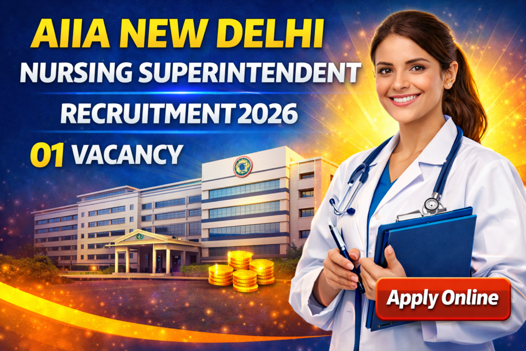 AIIA New Delhi Nursing Superintendent Recruitment