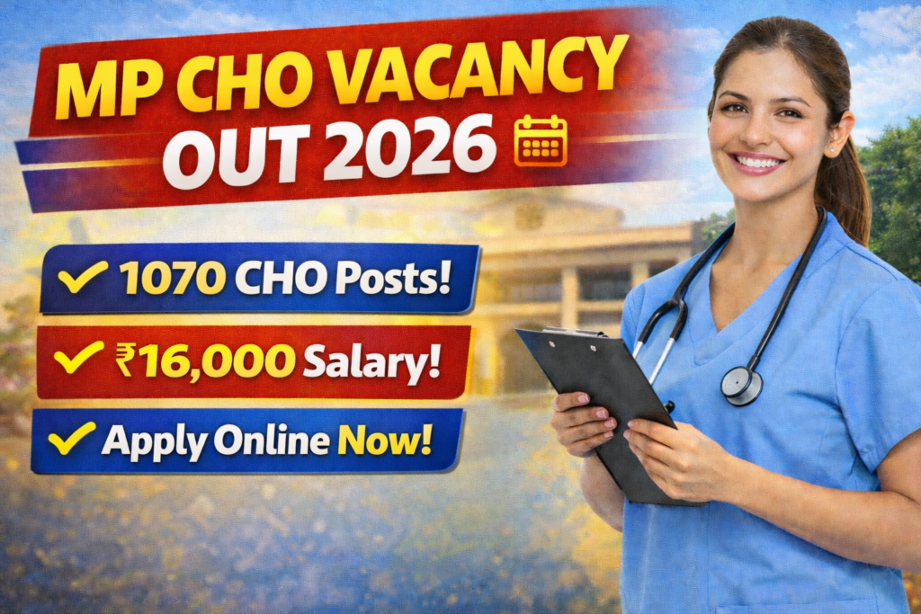 MP CHO VACANCY OUT 2026