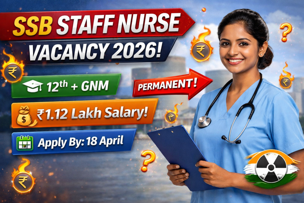 SSB Staff Nurse Vacancy